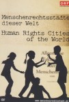 Menschenrechtsstadt ein Plakat mit dem Logo des ORF zeigt spielende Kinder vor der zweisprachigen Aufschrift Menschenrechtsstaedte dieser Welt